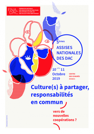 Culture(s) à partager, responsabilités en commun : vers de nouvelles coopérations ? -  Les 5emes Assises nationales des DAC