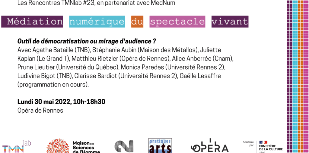 Les Rencontres TMNlab #23 : Médiation numérique du spectacle vivant, hybridité et enjeux politiques