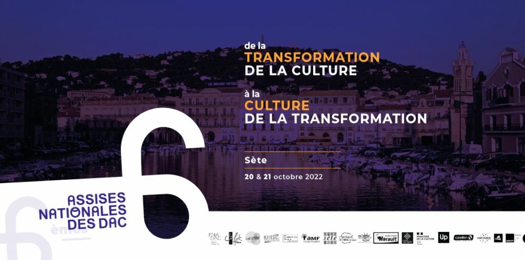 Assises Nationales des DAC : De la transformation de la culture à la culture de la transformation | Zoom sur : « Culture et numérique : le défi d’une double transformation engagée »
