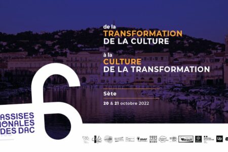 Assises Nationales des DAC : De la transformation de la culture à la culture de la transformation | Zoom sur : « Culture et numérique : le défi d’une double transformation engagée »