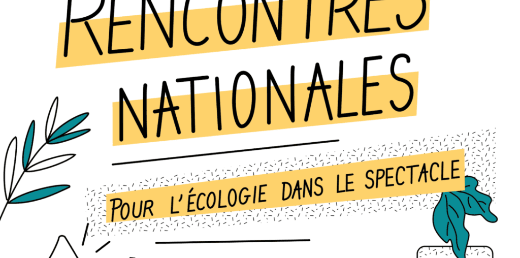 Rencontres ARVIVA : pour l’écologie dans le spectacle