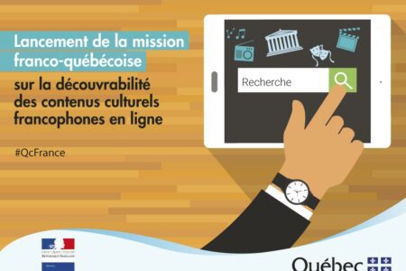 Mission franco-québécoise sur la découvrabilité des contenus culturels francophones en ligne