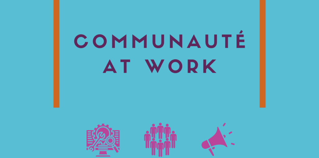 Communauté at work : la rentrée des membres