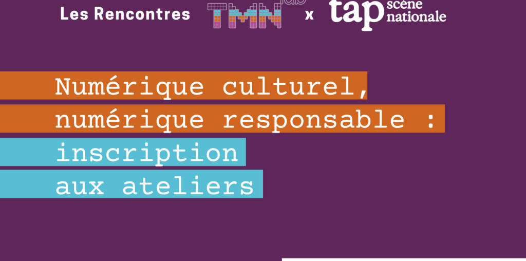 Rencontre TMNlab #26 | Inscription aux ateliers