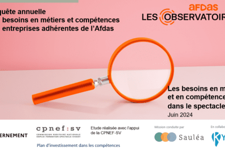 Enquête annuelle CPNEF-SV x AFDAS :  Besoins en métiers et compétences dans le spectacle vivant, le numérique enfin pris en compte