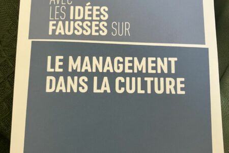 En finir avec les idées fausses sur le management dans la culture : parution d’un ouvrage clé