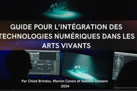 Guide pour L’intégration des technologies numériques dans les arts vivants 2024