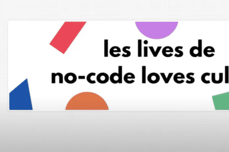 [replay] – No Code Loves Culture #4 : créer une web application en no-code !