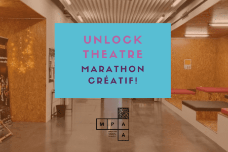 Rejoignez le marathon créatif Unlock Théâtre !