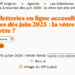 Les billetteries en ligne accessibles à tous dès juin 2025 : la vôtre est-elle prête ? [atelier]
