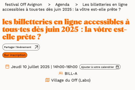 Les billetteries en ligne accessibles à tous dès juin 2025 : la vôtre est-elle prête ? [atelier]