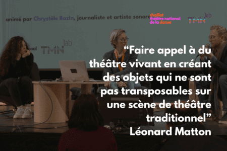 Intégrer les principes du Lore dans la dramaturgie : « Faire appel à du théâtre vivant en créant des objets qui ne sont pas transposables sur une scène de théâtre traditionnel » Léonard Matton
