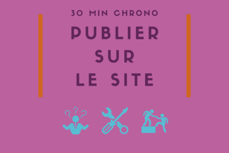 30 min chrono | Publier des articles et événements