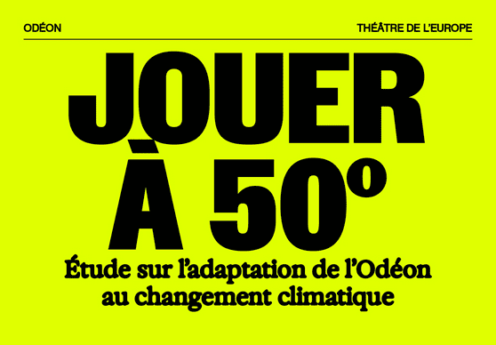« Jouer à 50° » où comment l’Odéon se projette en 2050