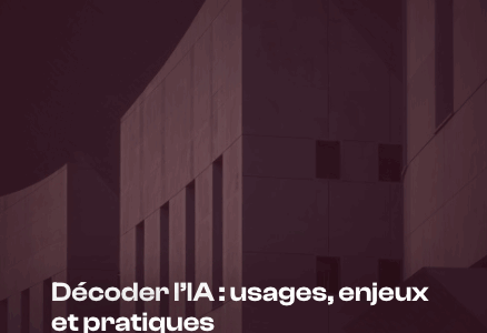 Décoder l’IA : usages, enjeux et pratiques [Journées d’accélération ICCARE]
