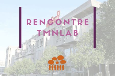 Les Tutos | Organiser une Rencontre TMNlab