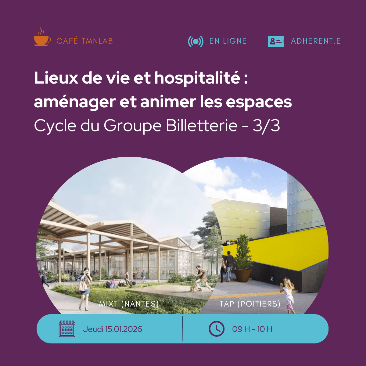 Café TMNlab | Lieux de vie et hospitalité : aménager et animer les espaces 3/3