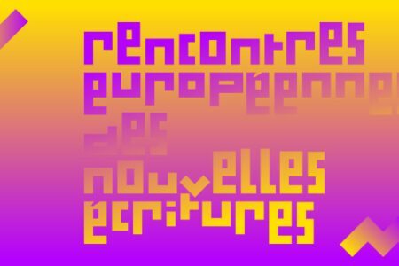 1ères Rencontres Européennes des Nouvelles Écritures à Metz