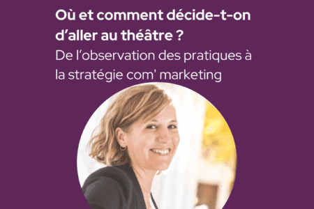 Café TMNlab | Où et comment décide-t-on d’aller au théâtre ? De l’observation des pratiques à la stratégie com’ marketing