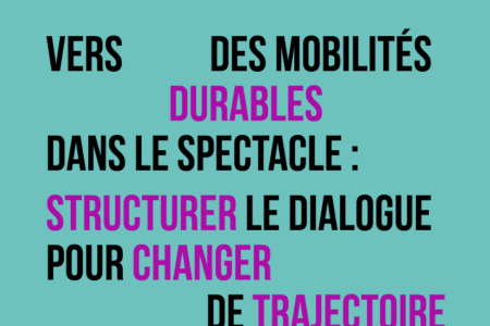 Vers des mobilités durables dans le spectacle vivant : Arviva publie un guide des initiatives et réflexions collectives