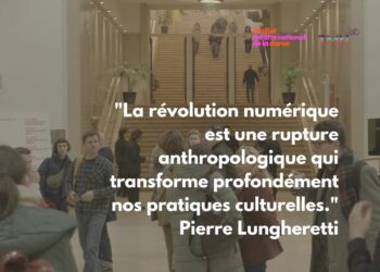 "La révolution numérique est une rupture anthropologique qui transforme profondément nos pratiques culturelles." Pierre Lungheretti