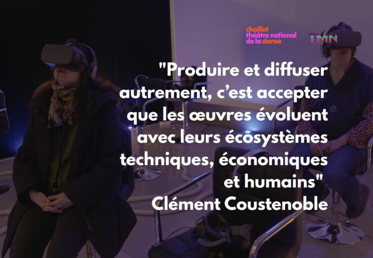 "Produire et diffuser autrement, c’est accepter que les œuvres évoluent avec leurs écosystèmes techniques, économiques et humains" Clément Coustenoble