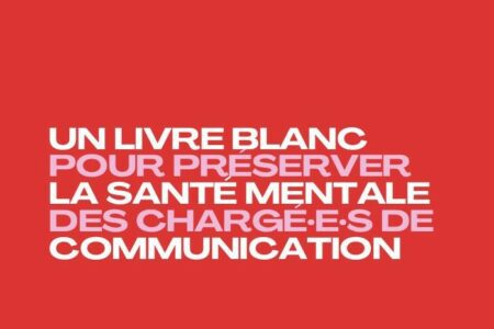 Charge et santé mentale dans la communication culturelle : un livre blanc propose des ressources pour construire un environnement de travail plus sain