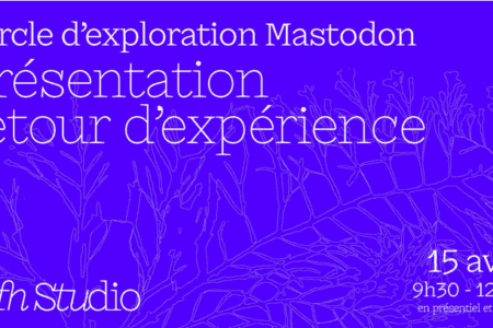 Présentation retour d’expérience du cercle d’exploration Mastodon