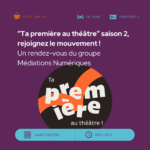 Café TMNlab | "Ta première au théâtre" saison 2 [ouvert à tous les membres]
