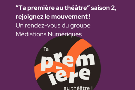 Café TMNlab | « Ta première au théâtre » saison 2 [ouvert à tous les membres]