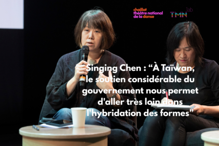 Singing Chen : « À Taïwan, le soutien considérable du gouvernement nous permet d&rsquo;aller très loin dans l&rsquo;hybridation des formes »